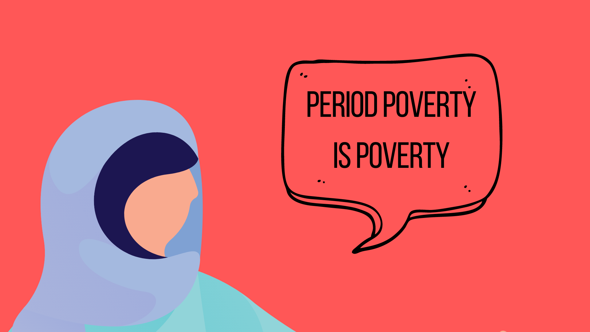 Period Poverty is Poverty